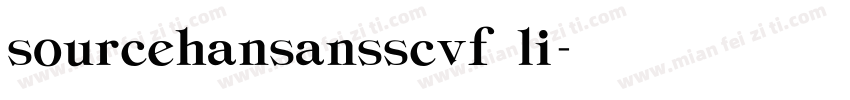 sourcehansansscvf li字体转换
